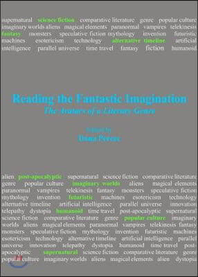 Reading the Fantastic Imagination: The Avatars of a Literary Genre