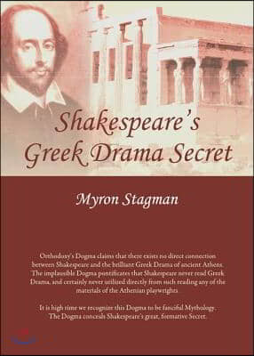 Shakespeare's Greek Drama Secret