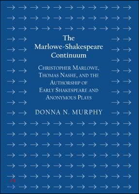 The Marlowe-Shakespeare Continuum