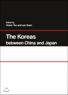 The Koreas Between China and Japan