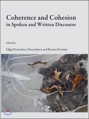 Coherence and Cohesion in Spoken and Written Discourse
