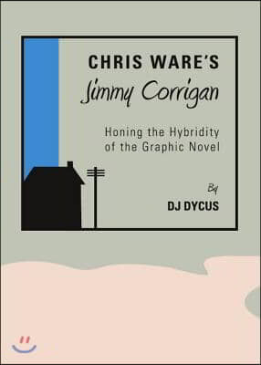 Chris Ware&#39;s Jimmy Corrigan