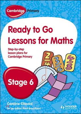 Cambridge Primary Ready to Go Lessons for Mathematics Stage 6