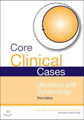 Core Clinical Cases in Obstetrics and Gynaecology