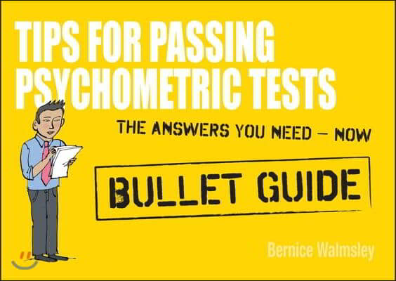 Tips for Passing Psychometric Tests: Bullet Guides