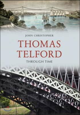 Thomas Telford Through Time