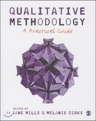 Qualitative Methodology: A Practical Guide