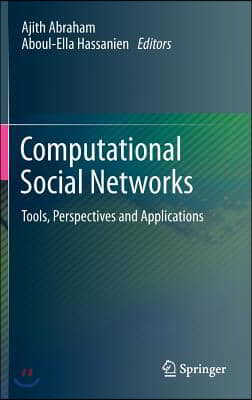 Computational Social Networks: Tools, Perspectives and Applications