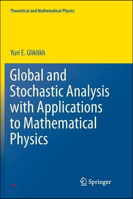 Global and Stochastic Analysis with Applications to Mathematical Physics