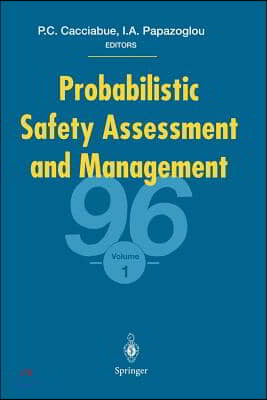 Probabilistic Safety Assessment and Management '96: Esrel'96 -- Psam-III June 24-28 1996, Crete, Greece Volume 1