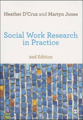 Social Work Research in Practice: Ethical and Political Contexts