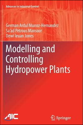 Modelling and Controlling Hydropower Plants