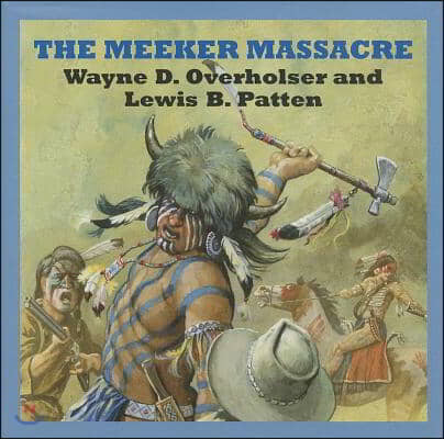 The Meeker Massacre