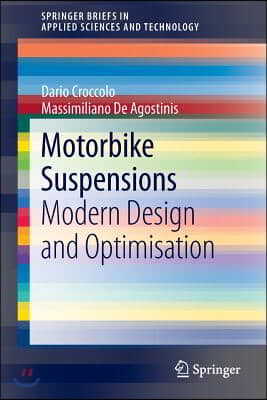 Motorbike Suspensions: Modern Design and Optimisation