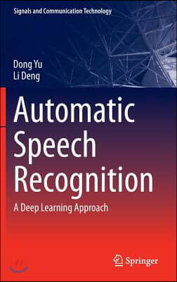 Automatic Speech Recognition: A Deep Learning Approach