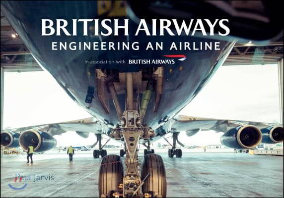 British Airways: Engineering an Airline