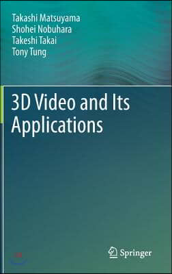 3D Video and Its Applications