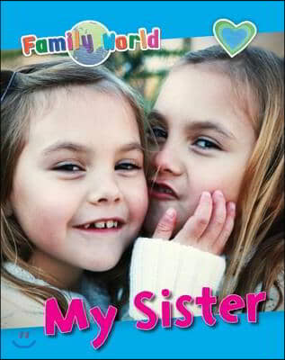 My Sister