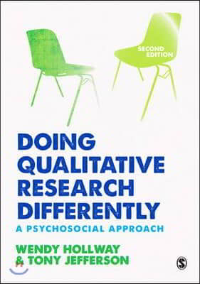 Doing Qualitative Research Differently: A Psychosocial Approach