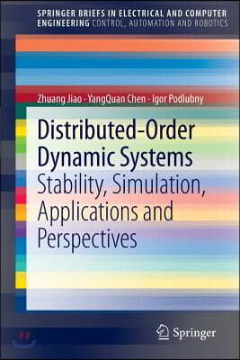 Distributed-Order Dynamic Systems: Stability, Simulation, Applications and Perspectives