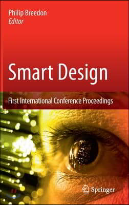 Smart Design: First International Conference Proceedings