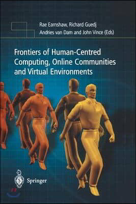 Frontiers of Human-Centered Computing, Online Communities and Virtual Environments