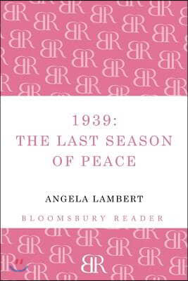 1939: The Last Season of Peace