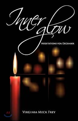 Inner Glow: Meditations for December