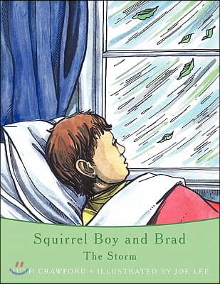 Squirrel Boy and Brad: The Storm