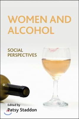 Women and Alcohol: Social Perspectives