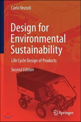 Design for Environmental Sustainability: Life Cycle Design of Products