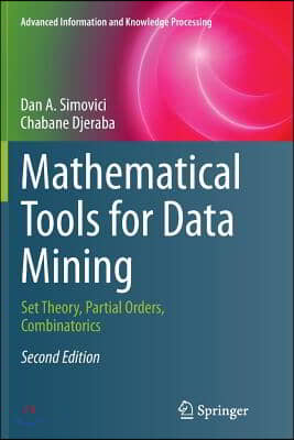 Mathematical Tools for Data Mining: Set Theory, Partial Orders, Combinatorics