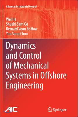 Dynamics and Control of Mechanical Systems in Offshore Engineering