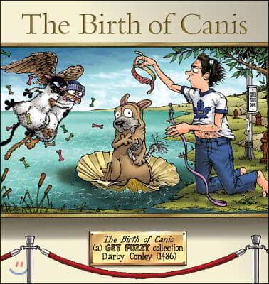 The Birth of Canis: A Get Fuzzy Collection Volume 19