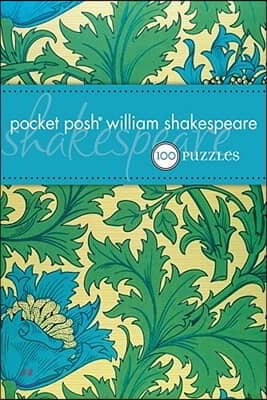 Pocket Posh William Shakespeare: 100 Puzzles and Quizzes