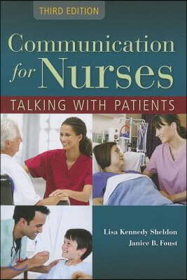 Communication for Nurses: Talking with Patients: Talking with Patients