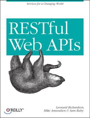 Restful Web APIs: Services for a Changing World