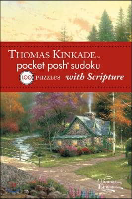 Thomas Kinkade Pocket Posh Sudoku 2 with Scripture: 100 Puzzles