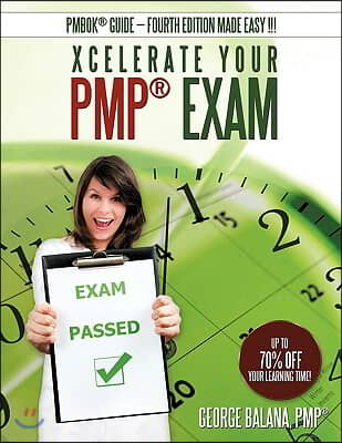 Xcelerate Your Pmp Exam