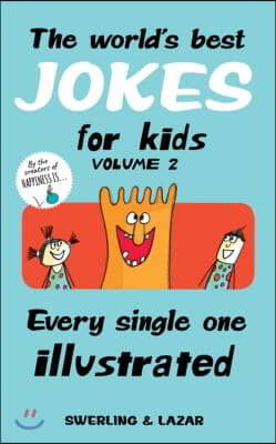 The World's Best Jokes for Kids, Volume 2: Every Single One Illustrated