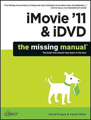 iMovie &#39;11 &amp; IDVD: The Missing Manual