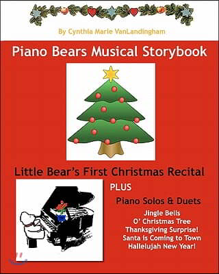 Piano Bear's Musical Storybook: Little Bear's First Christmas Recital