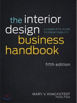 The Interior Design Business Handbook: A Complete Guide to Profitability