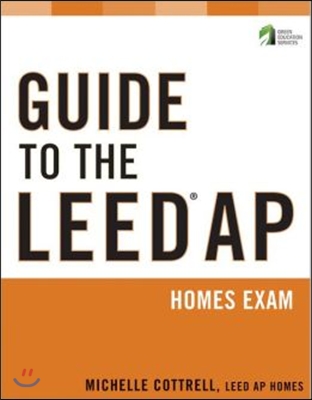 Guide to the Leed Ap Homes Exam