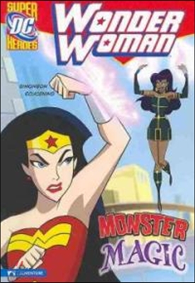 Capstone Heroes(Wonder Woman) : Monster Magic