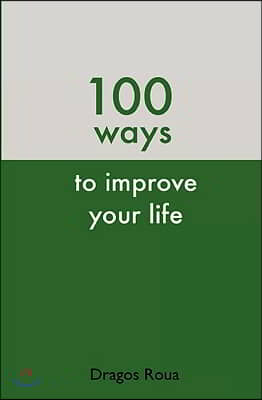 100 Ways To Improve Your Life