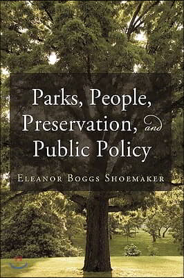 Parks, People, Preservation, and Public Policy