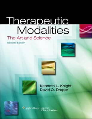 Therapeutic Modalities: The Art and Science