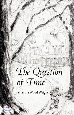 The Question of Time