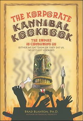 The Korporate Kannibal Kookbook